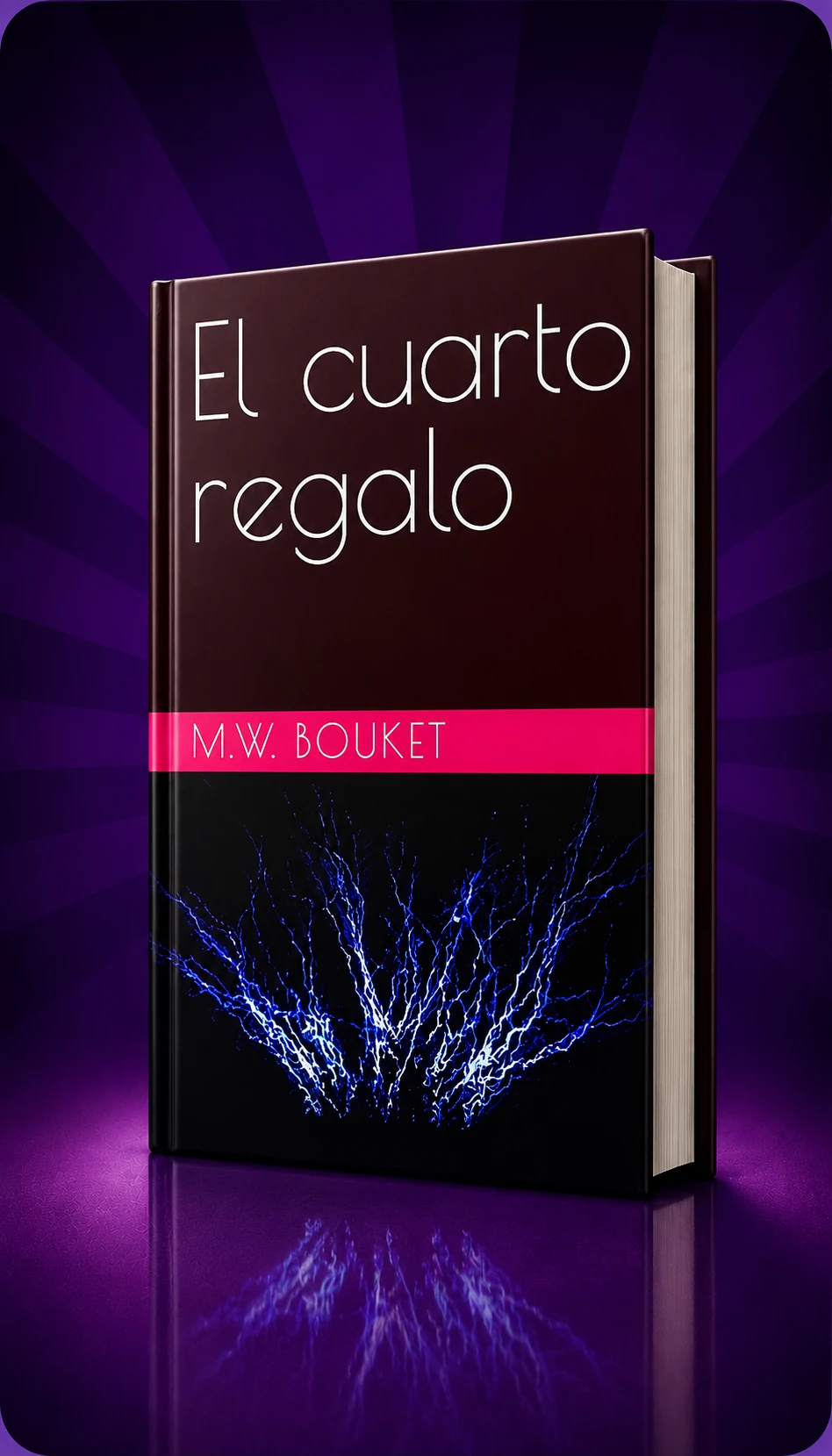 El cuarto regalo, libro de M. W. Bouket